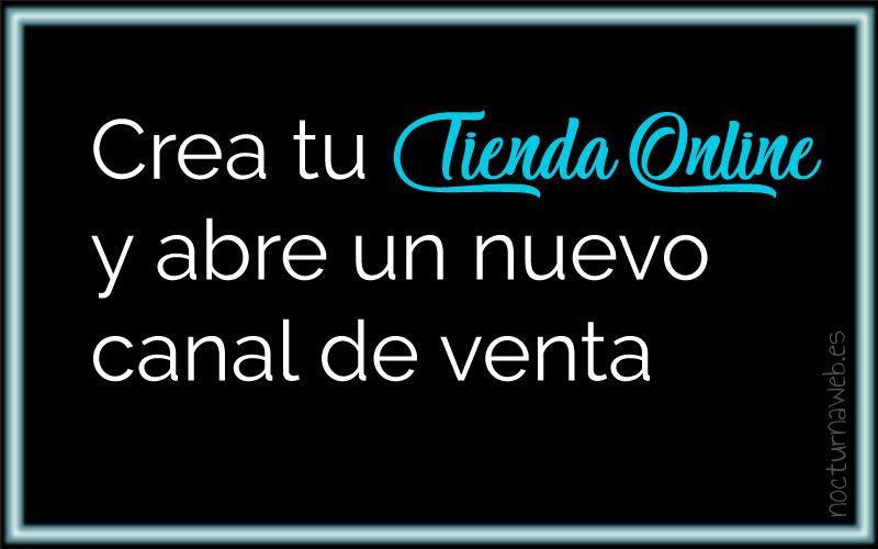 Crea tu tienda online y abre un nuevo canal de venta