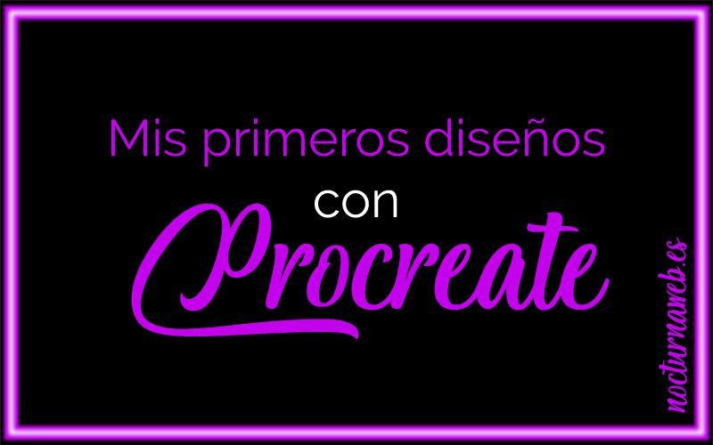Mis primeros dibujos con Procreate
