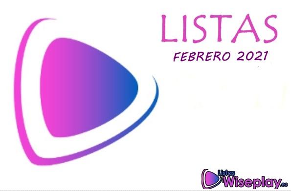 listas Wiseplay Febrero de 2021