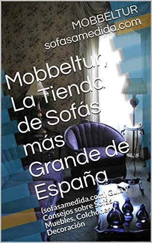 Mobbeltur, La Tienda de Sofás más...
