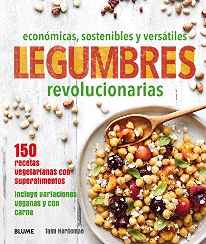 Legumbres revolucionarias:...