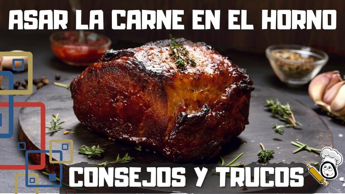 Los mejores trucos y consejos para poder asar la carne en el horno