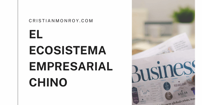 El ecosistema empresarial chino