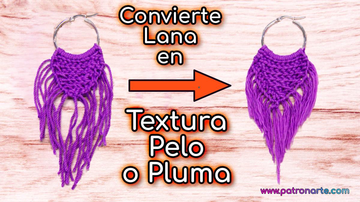 Cómo Convertir lana en Pelo o Textura Pluma Pendientes a crochet parte 2