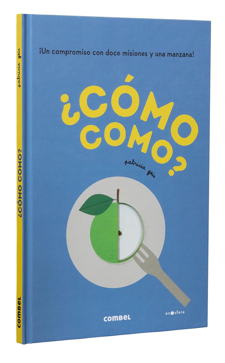 ¿Cómo como? Libros para despertar la conciencia ambiental y ecológica en los niños