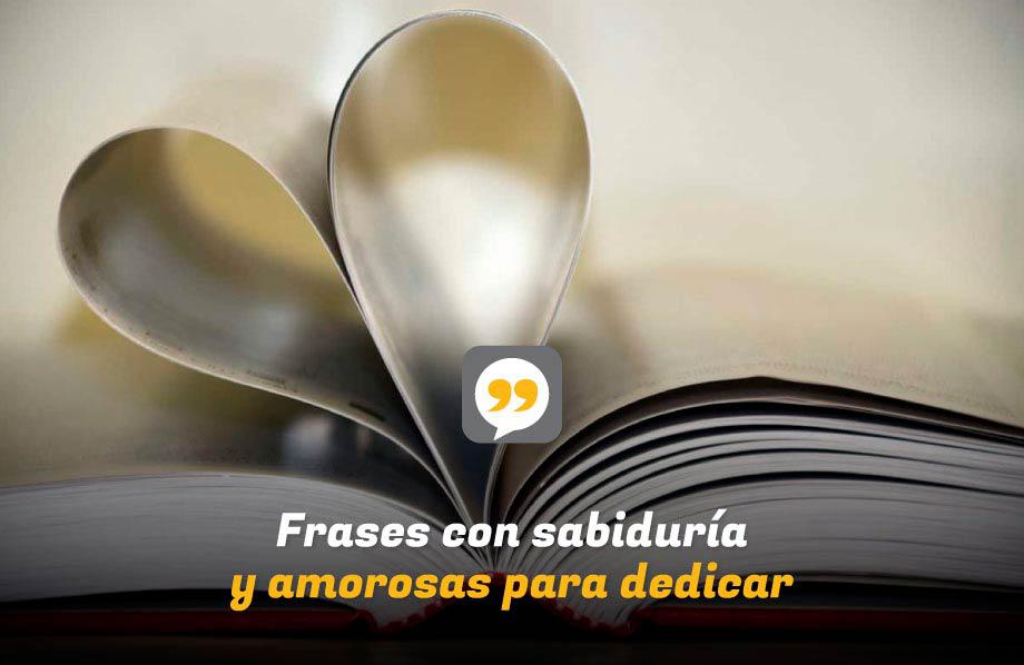 Frases sabias de amor para dedicar