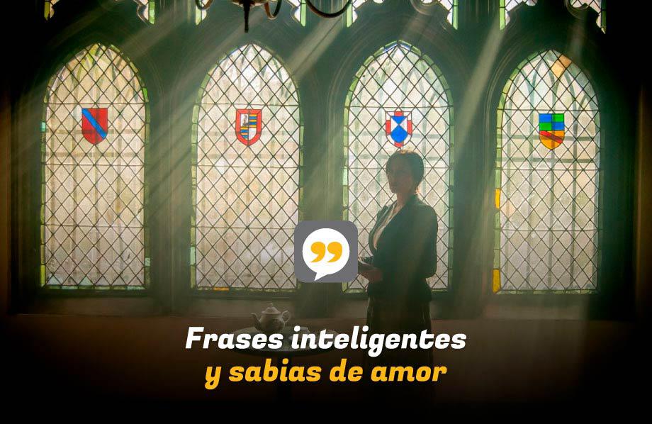 Frases inteligentes y sabias de amor