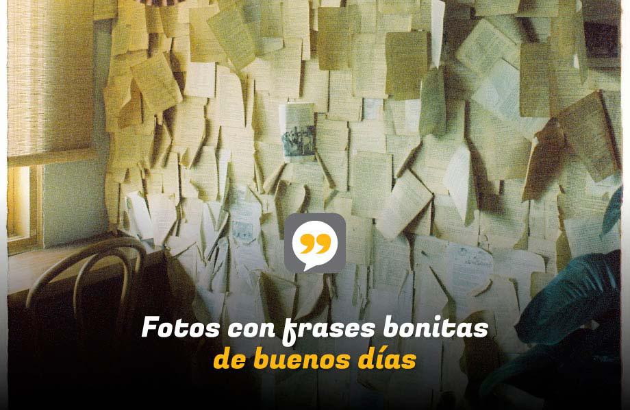 Fotos con frases bonitas de buenos días
