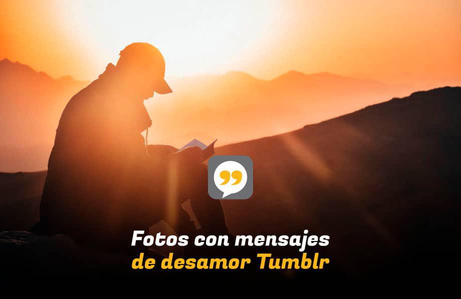 Fotos con mensajes de desamor Tumblr