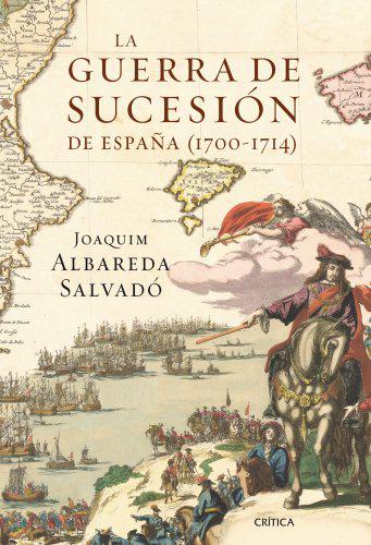 La guerra de Sucesión de España: (1700-1714) (Serie Mayor)