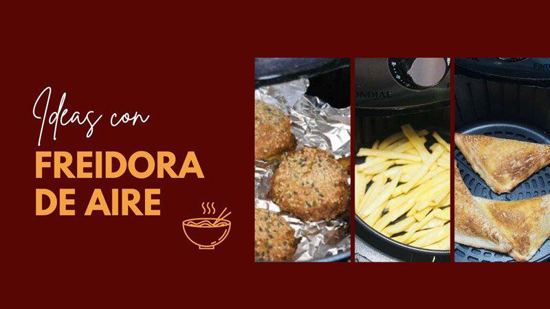 ideas en freidora de aire o airfryer
