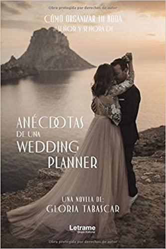 Anécdotas de una wedding planner: 01 : Tabascar, Gloria: Libros - Amazon