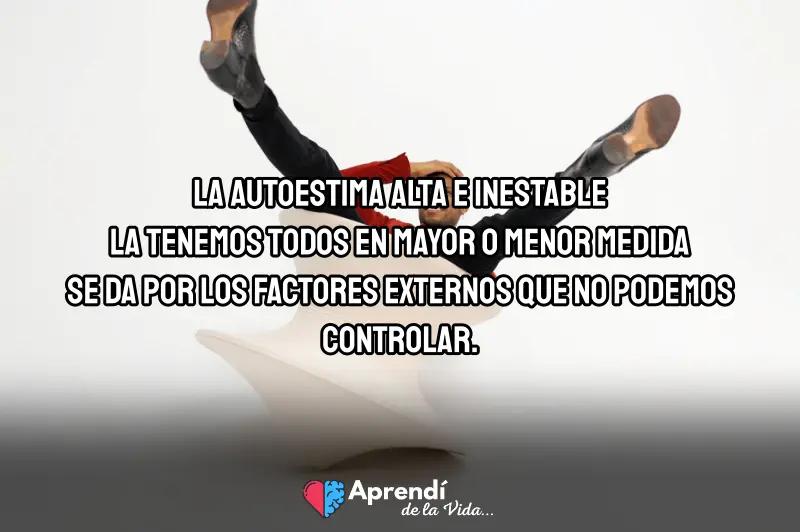 características autoestima alta e inestable