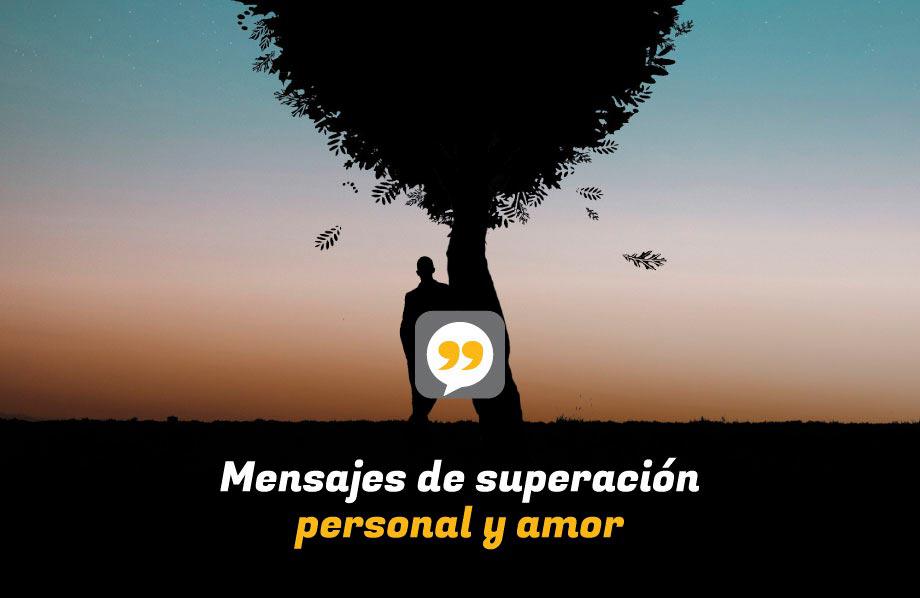 Mensajes de superación personal y amor