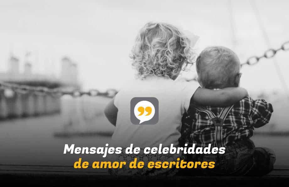 Mensajes de celebridades de amor de escritores
