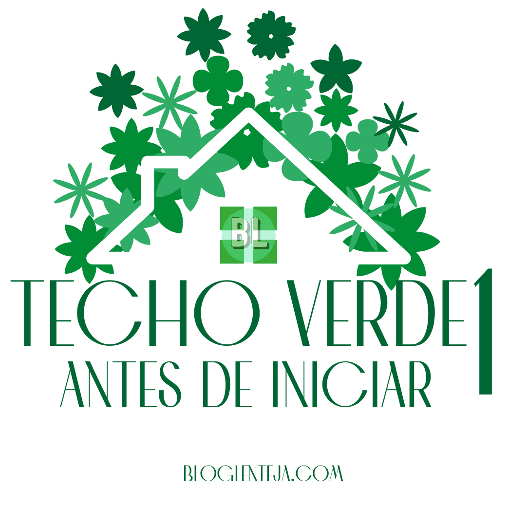 Techo Verde 1: Antes de iniciar