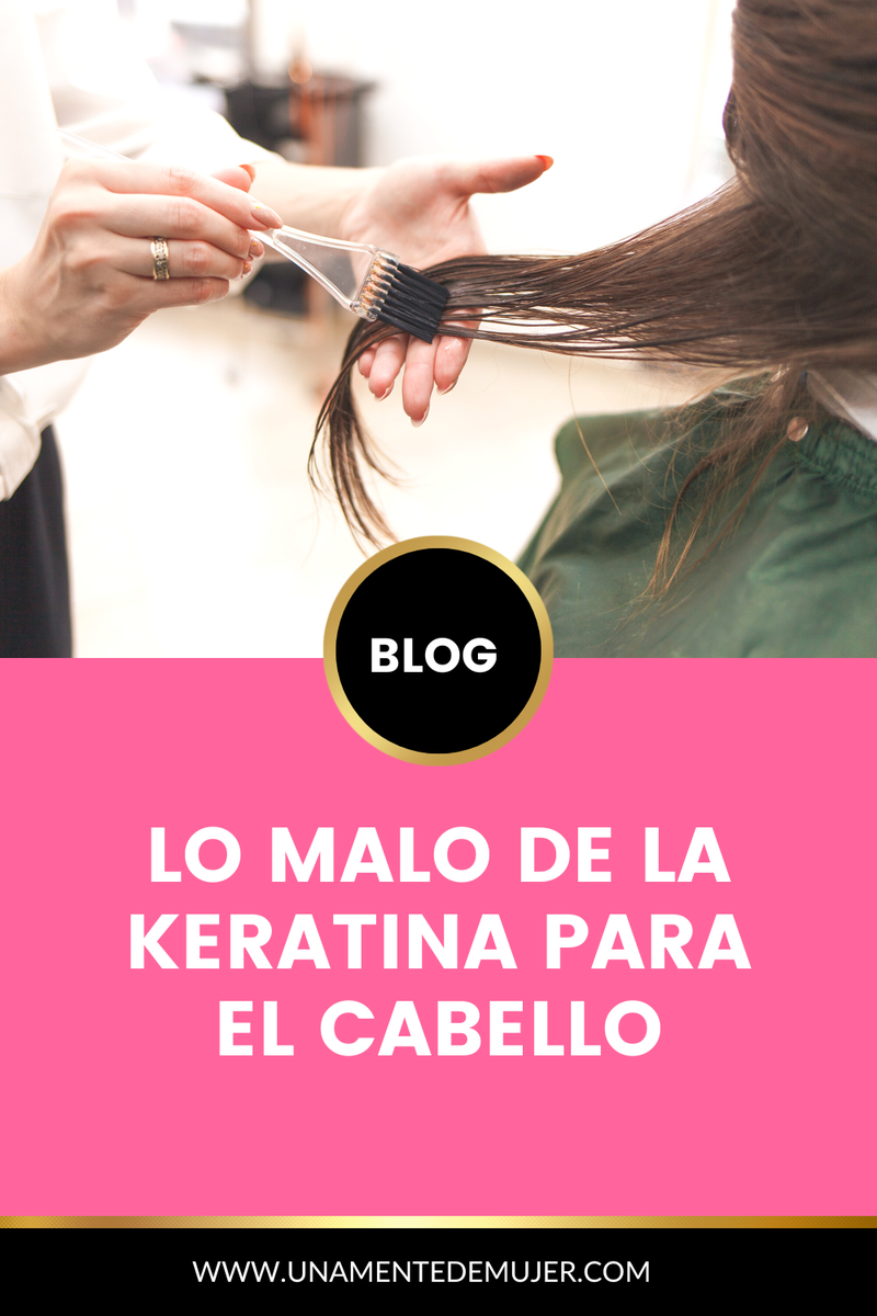 lo malo de la Keratina para el cabello