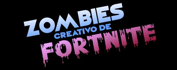 los mejores mapas de zombis de Fortnite del modo creativo y sus codigos