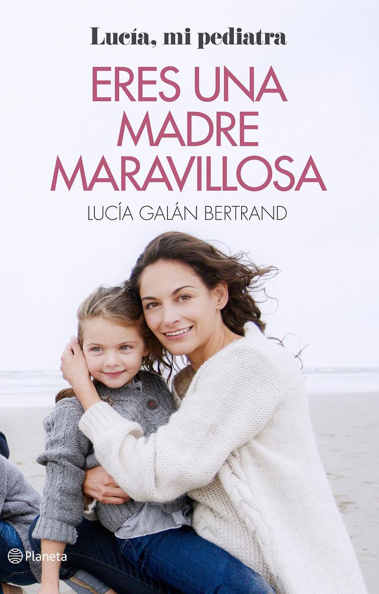 Libros de crianza: eres una madre maravillosa
