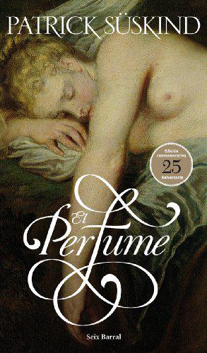 El perfume (ed. 25 aniv.) (Biblioteca Formentor)