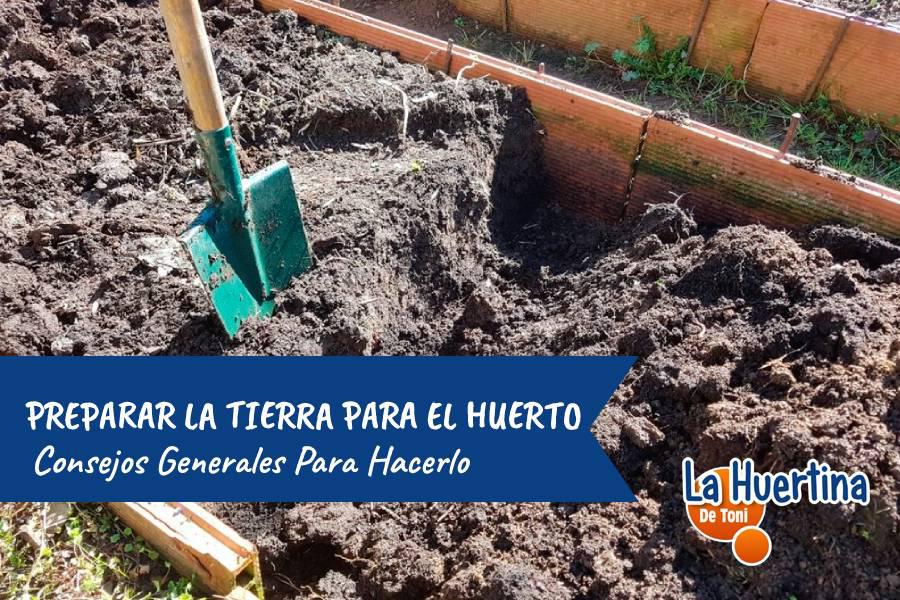 preparar la tierra para el huerto
