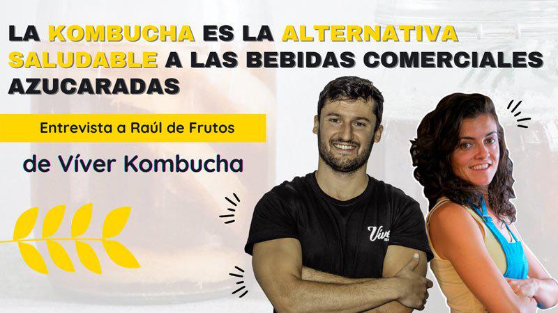 entrevista raul viver kombucha