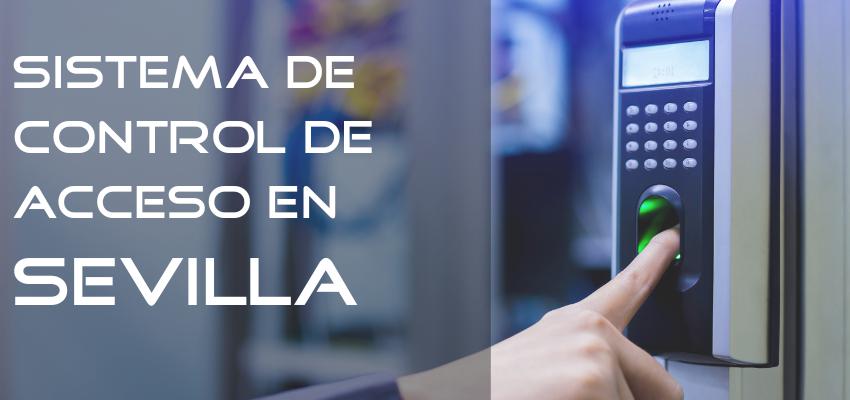 instalacion de sistema de control de acceso en sevilla