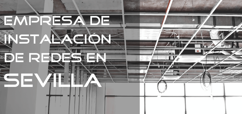 empresa de instalación de redes en sevilla