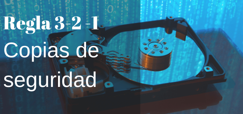 regla 3 2 1 copias de seguridad