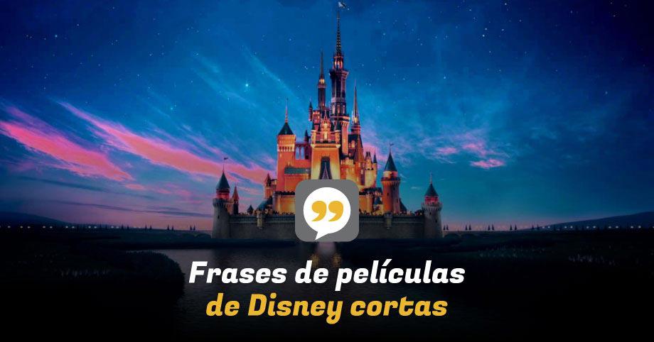 Frases de películas de Disney cortas