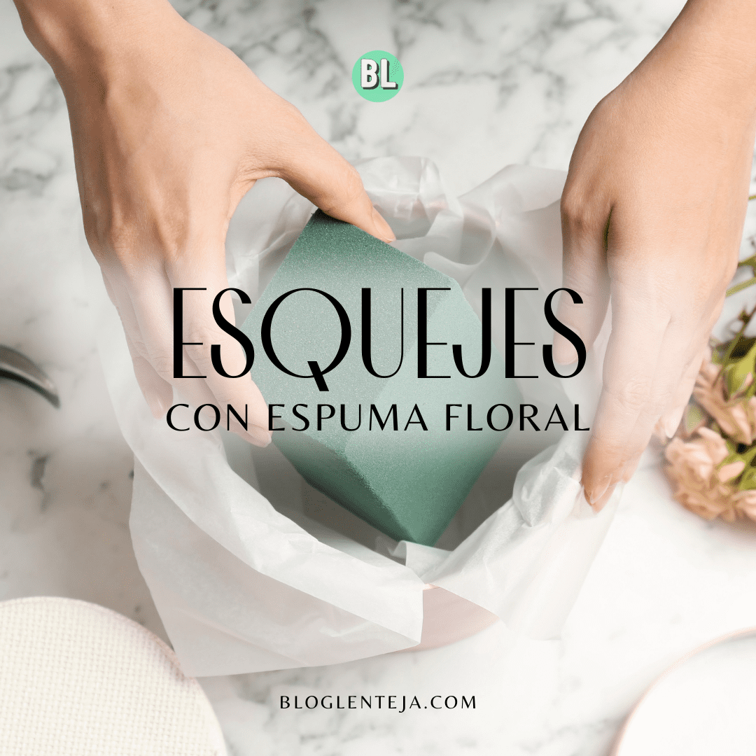 Esquejes con espuma floral