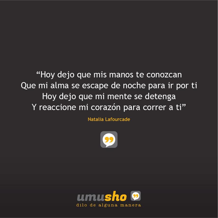 Y reaccione mi corazón para correr a ti – Natalia Lafourcade