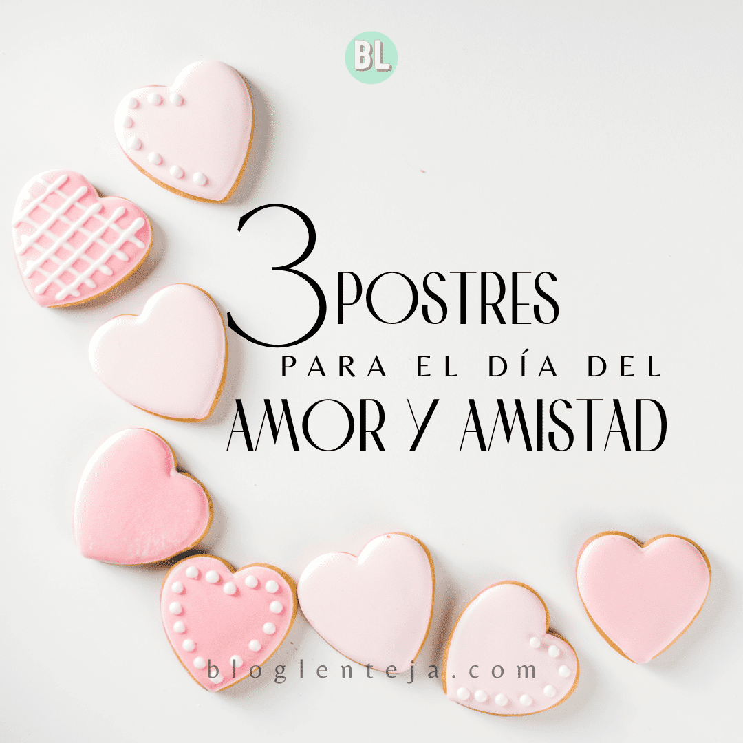 3 Postres para el día del Amor