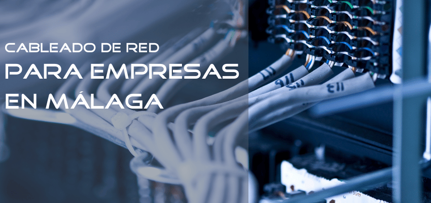 cableado de red para empresas en málaga