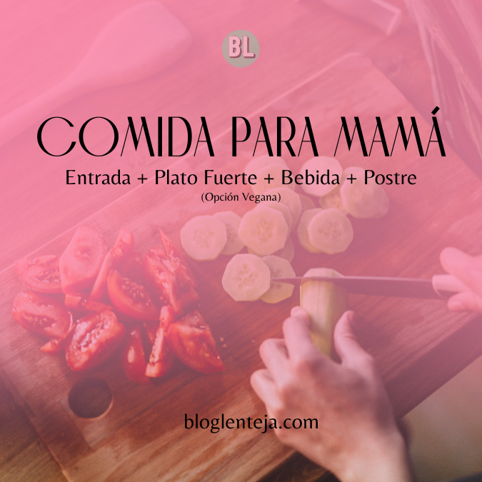 Comida para Mamá – Feliz Día de las Madres