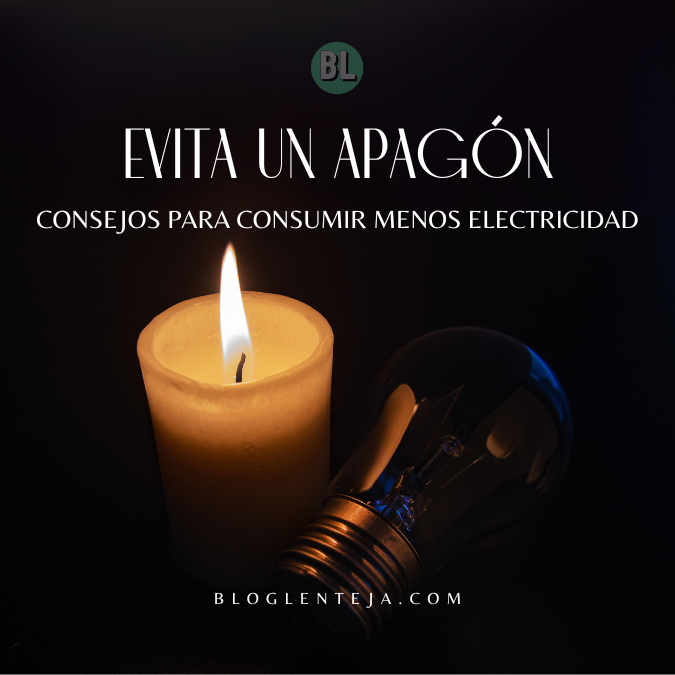 Evita un Apagón: Consejos para Consumir menos Electricidad