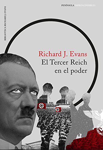 El Tercer Reich en el poder (IMPRESCINDIBLES)