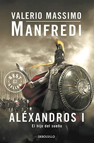 Aléxandros I: El hijo del sueño: 1 (Best Seller)
