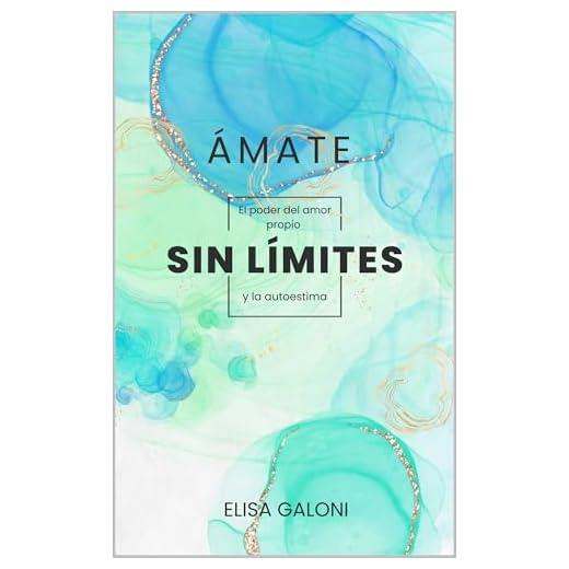Ámate sin límites: El poder del amor propio y la autoestima: Autoayuda, desarrollo personal y amor propio. Autosuperación (Del estrés al éxito, escritura ... a la reflexión y autosuperación. nº 2)