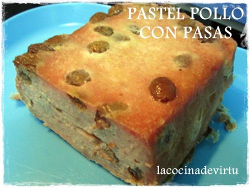 pastel pollo y pasas micro