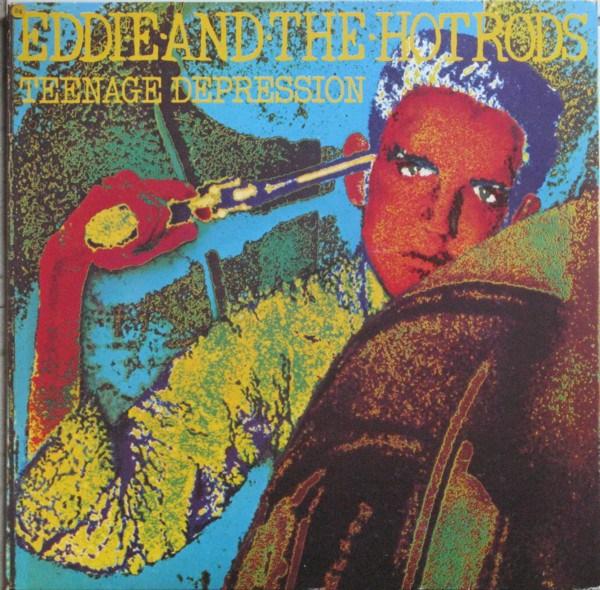 Eddie and The Hot Rods - Teenage Depression