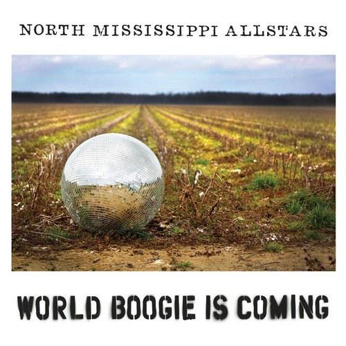 North Mississippi Allstars ? World boogie is coming