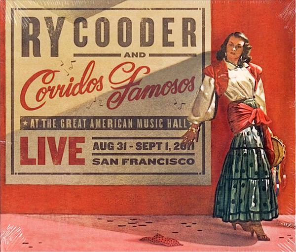 Ry Cooder & Corridos Famosos ? Live in San Francisco