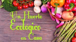 Huerto ecológico