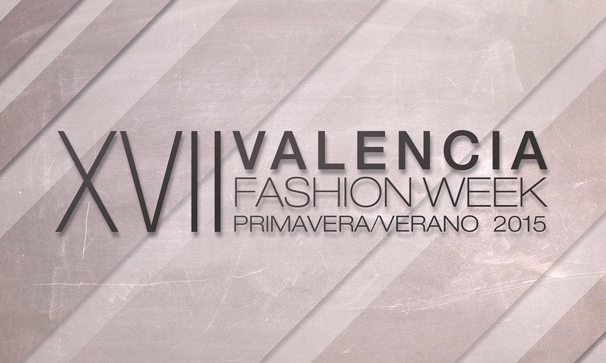 XVII Valencia Fashion Week 2014 Mañana arranca la XVII Valencia Fashion Week 2014 