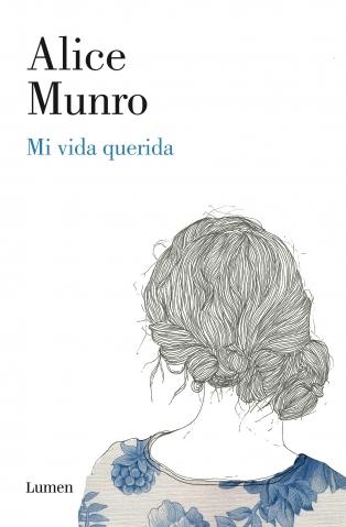 Mi vida querida Alice Munro