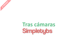 Tras cámaras Simpletybs