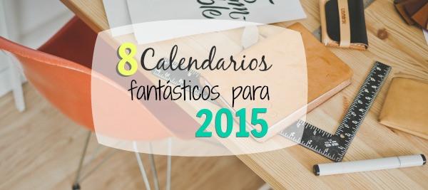 8 calendarios ilustrados para 2015