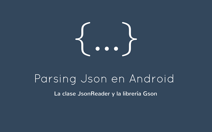 Parsing de datos JSON en aplicaciones Android