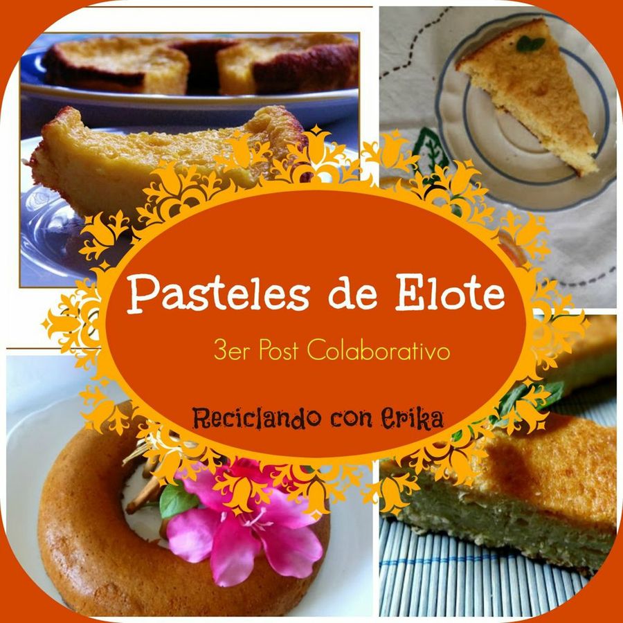 Pasteles de Elote 3er post colaborativo | Cocina